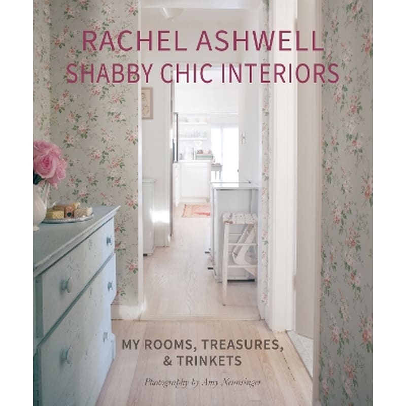 Rachel Ashwell Shabby Chic Interiors