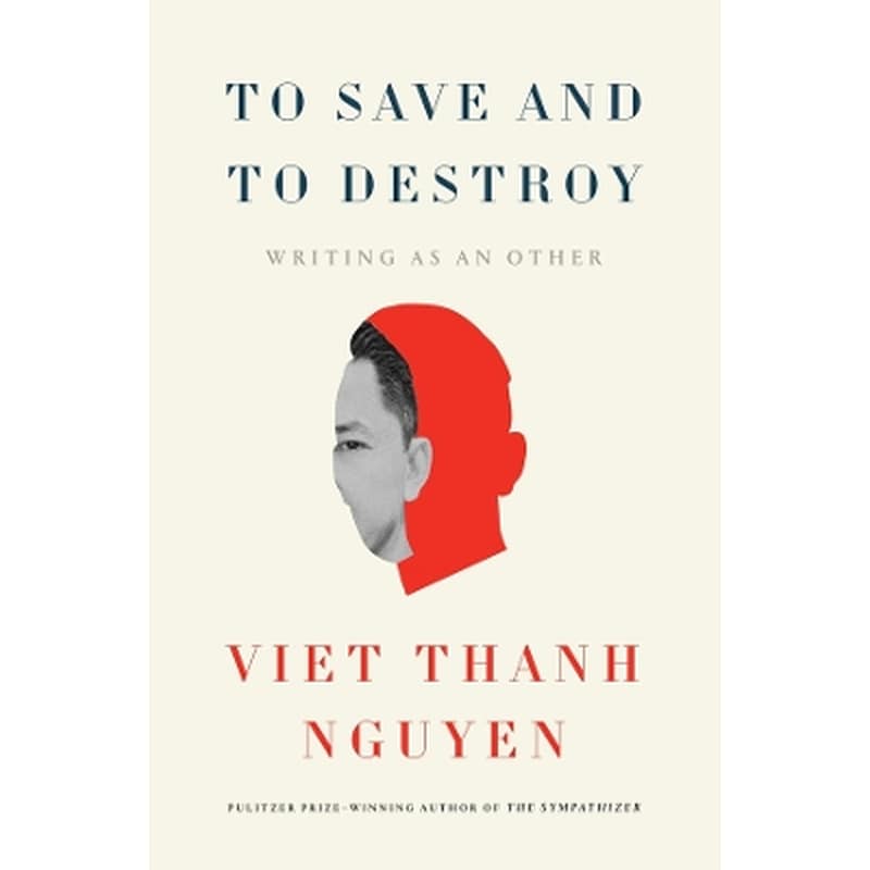 To Save and to Destroy