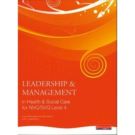 Leadership and Management in Health and Social Care NVQ Level 4
