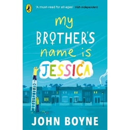 My Brother's Name is Jessica
