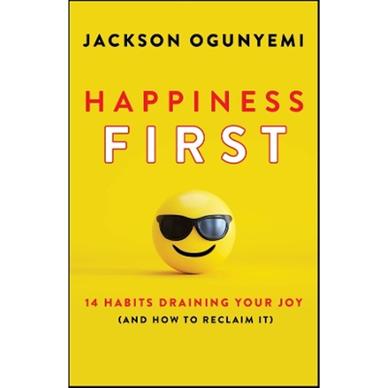 Happiness First