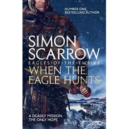 When the Eagle Hunts (Eagles of the Empire 3)