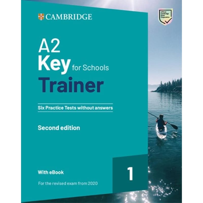 Cambridge Key For Schools 1 A2 Trainer ( + Downloadable Audio + Ebook)