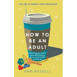 How to be an Adult