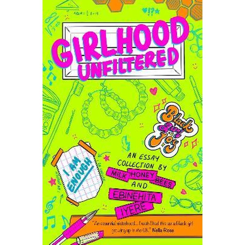 Girlhood Unfiltered : A Milk Honey Bees essay collection