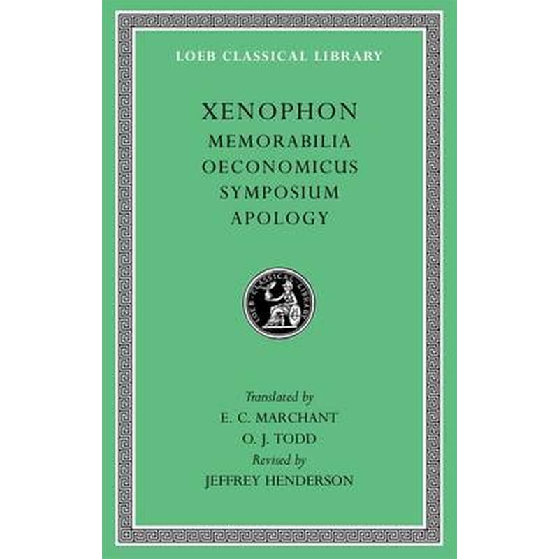 Memorabilia. Oeconomicus. Symposium. Apology