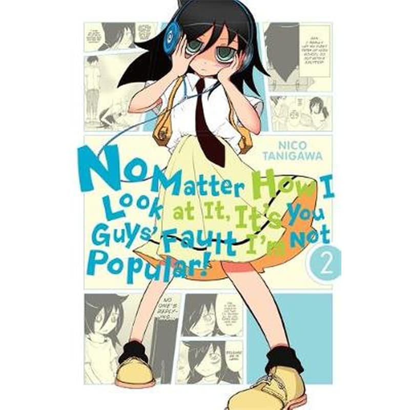No Matter How I Look at It, Its You Guys Fault Im Not Popular!, Vol. 2 v. 2