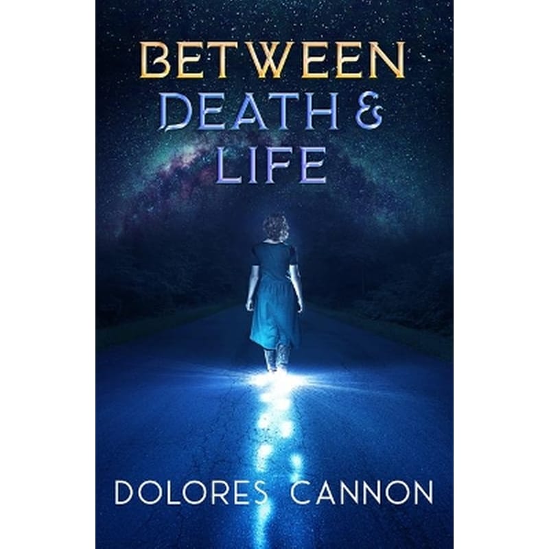 Between Life and Death