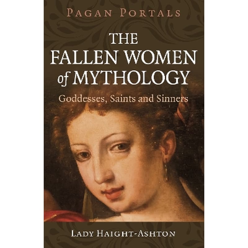 Pagan Portals - The Fallen Women of Mythology