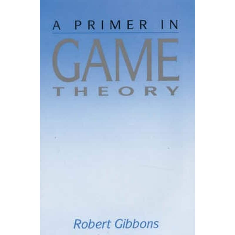 A Primer In Game Theory
