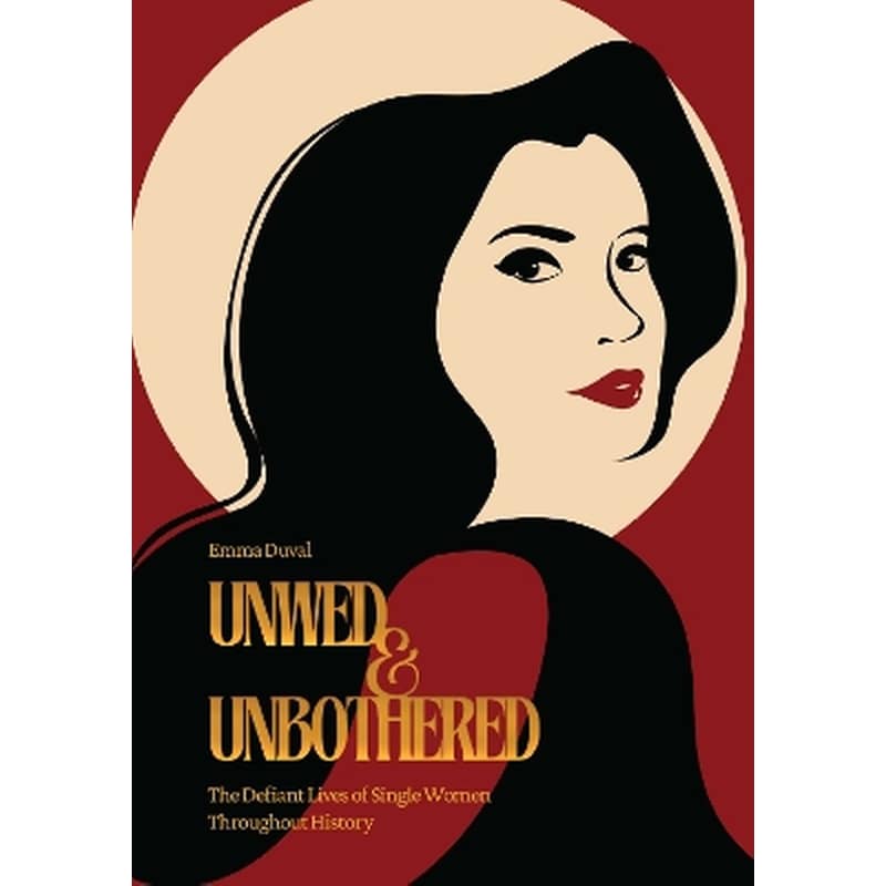 Unwed Unbothered