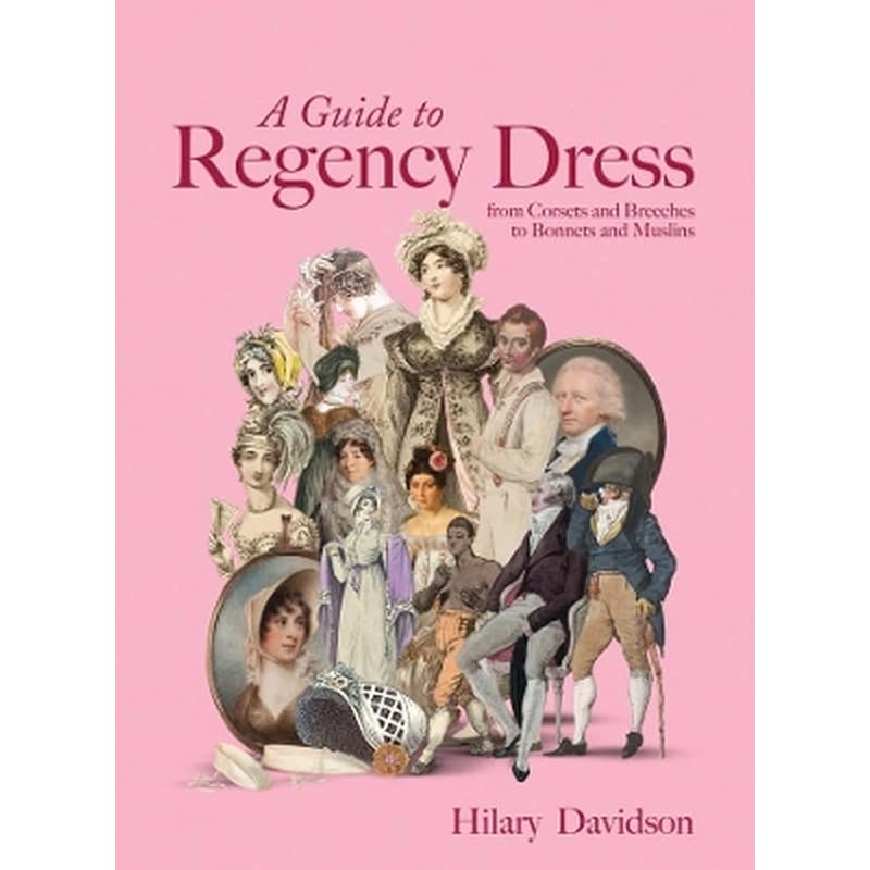 A Guide to Regency Dress