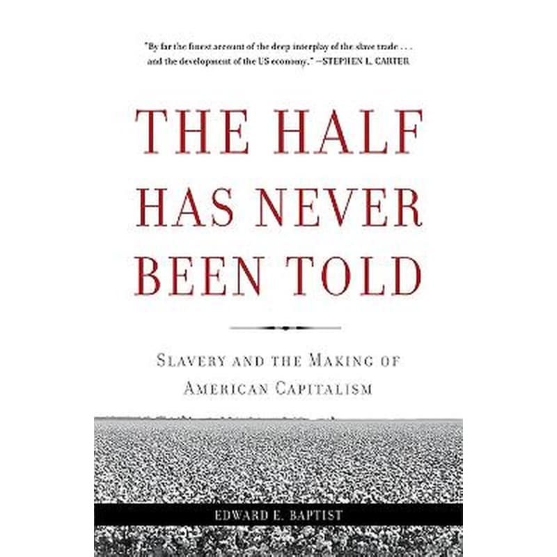 Half Has Never Been Told