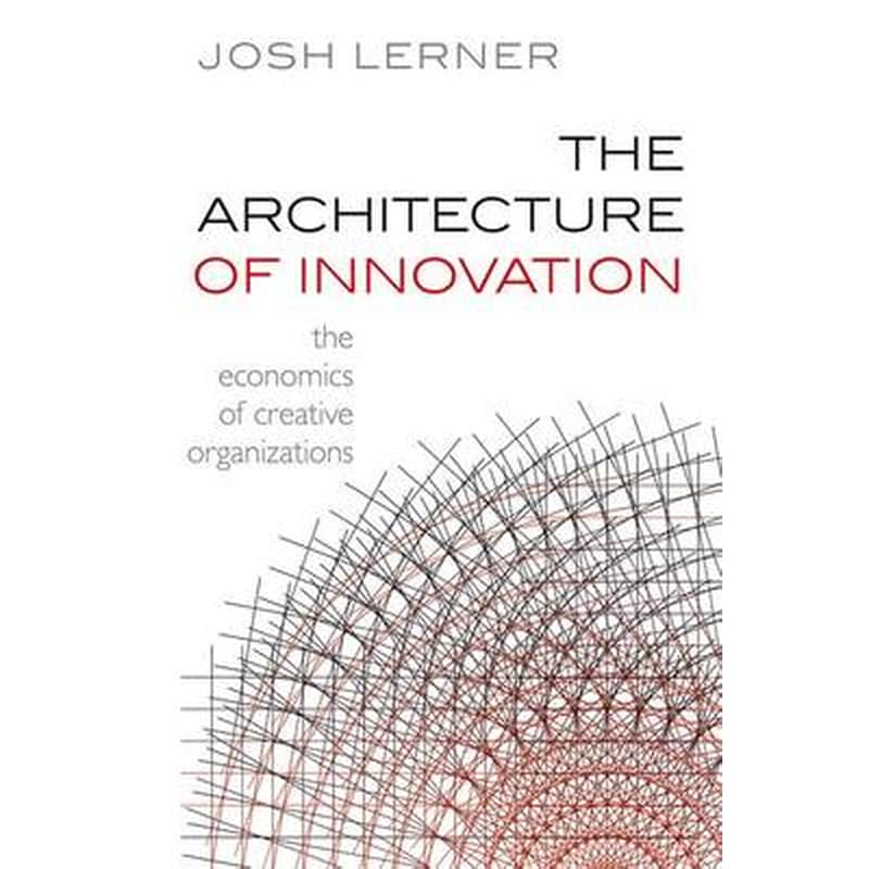 The Architecture of Innovation