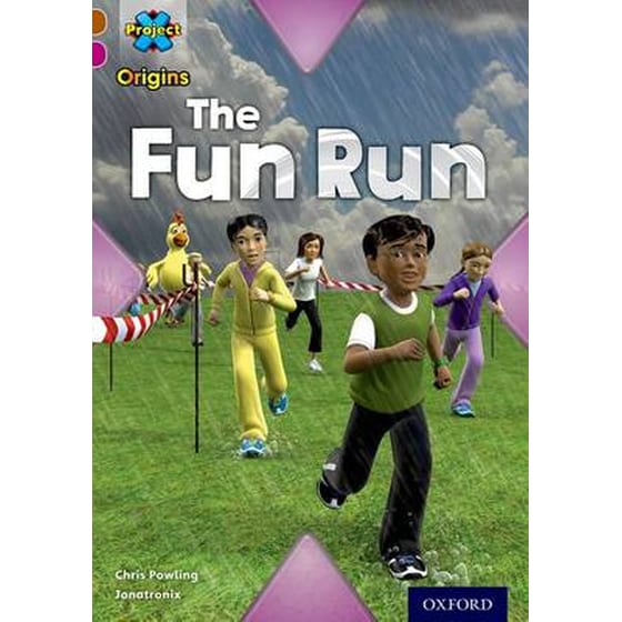 Project X Origins- Brown Book Band, Oxford Level 10- Fast and Furious- The Fun Run image 0