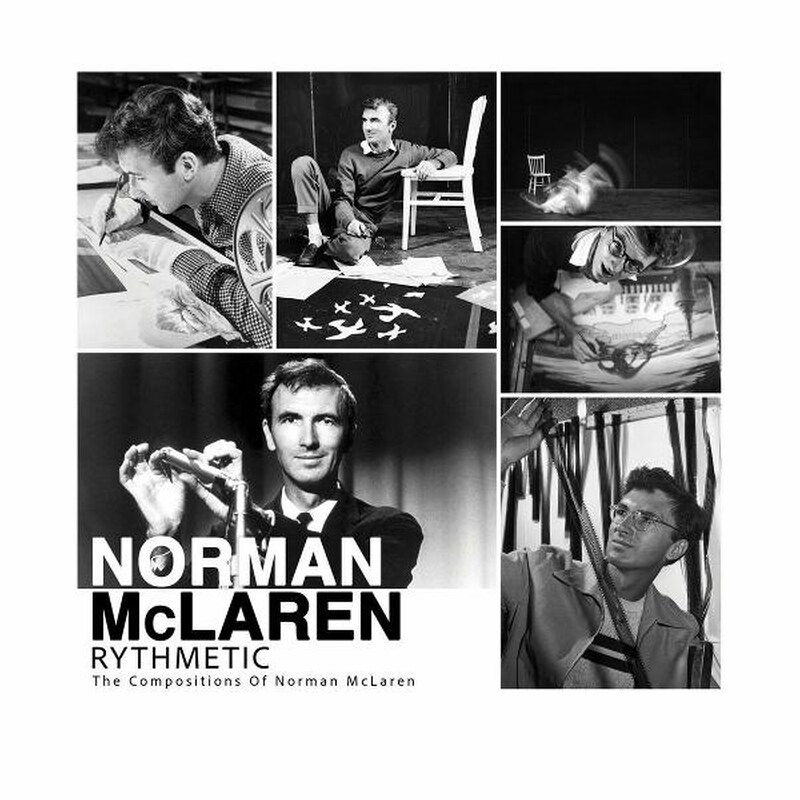 Rythmetic: The Compositions Of Norman Mclaren