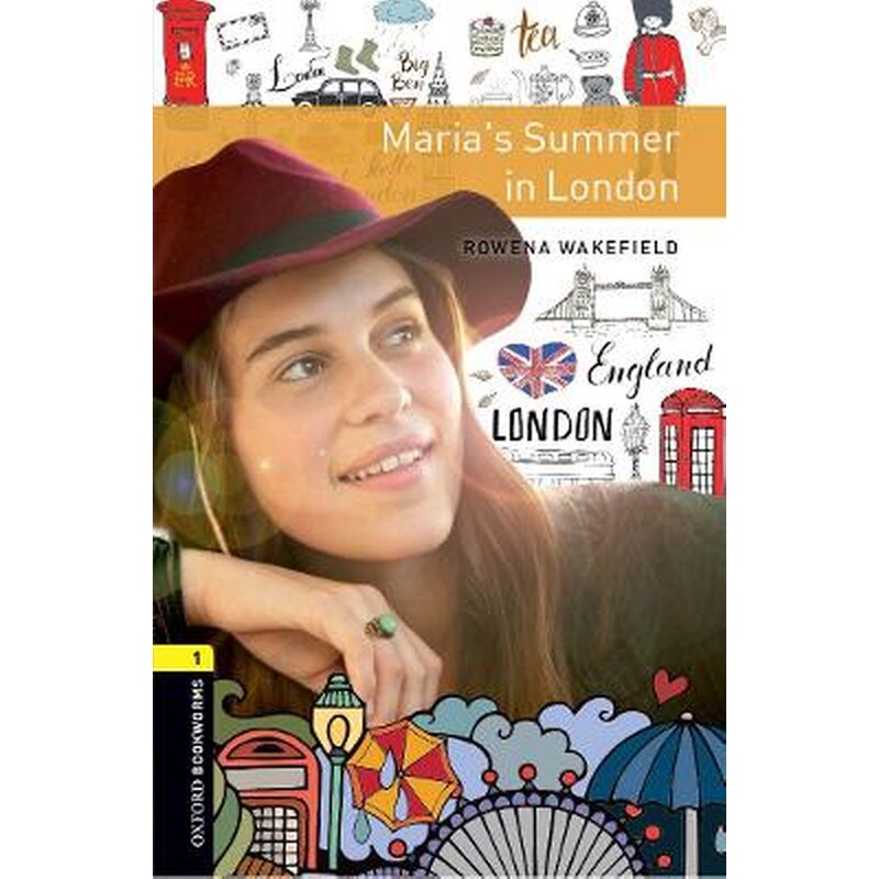 Oxford Bookworms Library: Level 1:: Marias Summer in London