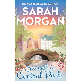 Sunset in Central Park- the Perfect Romantic Comedy to Curl Up with This Autumn (from Manhattan with Love, Book 2)