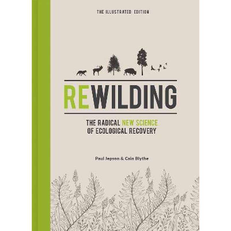 Rewilding - The Illustrated Edition