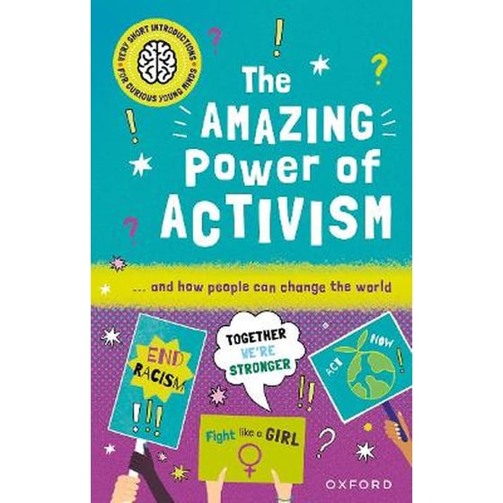 Very Short Introductions for Curious Young Minds: The Amazing Power of Activism image 0