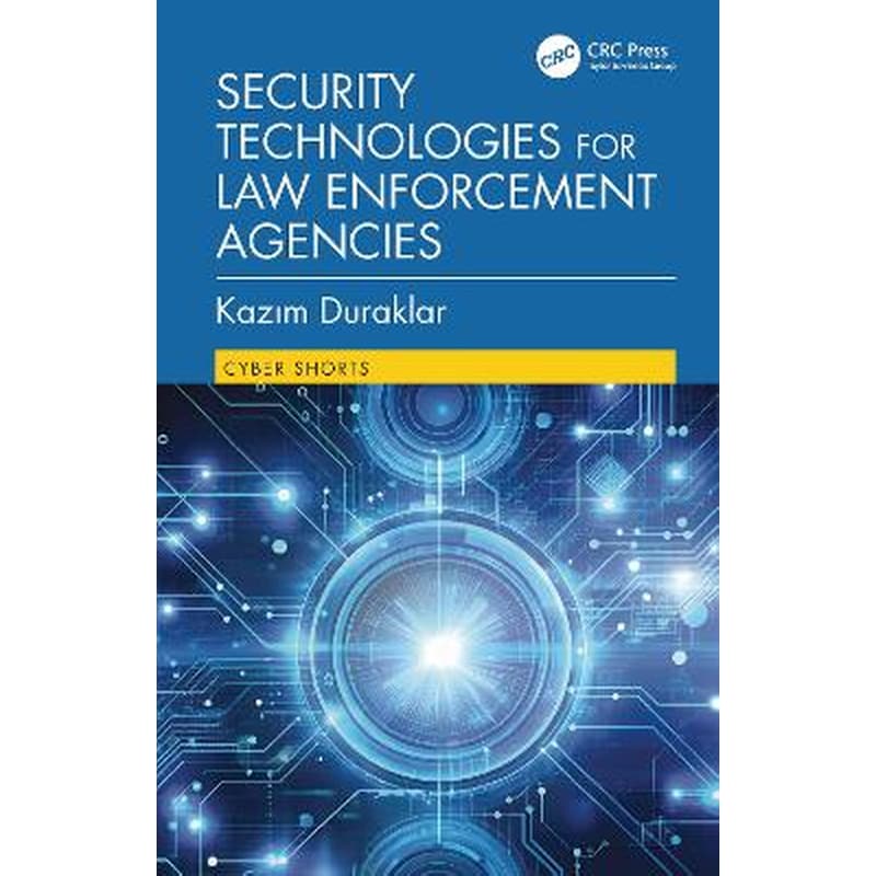 Security Technologies for Law Enforcement Agencies