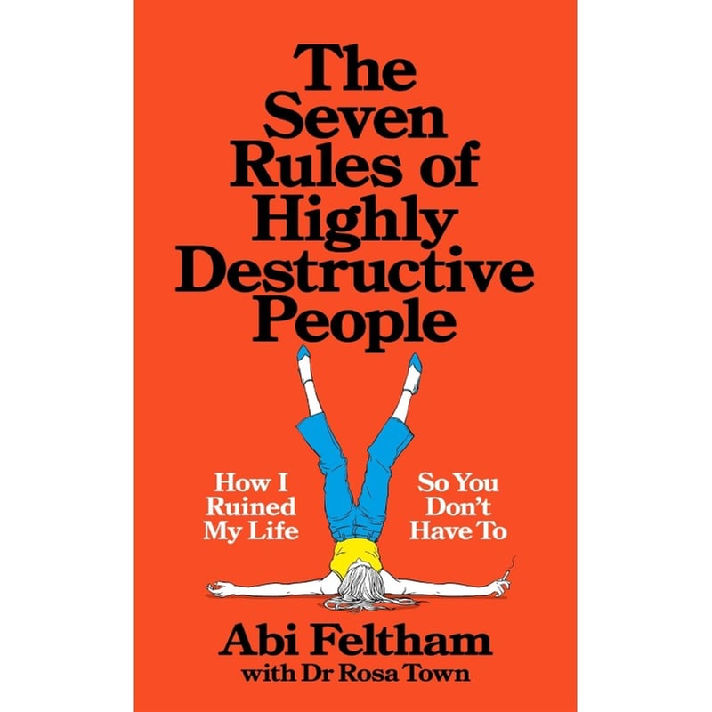 The Seven Rules of Highly Destructive People
