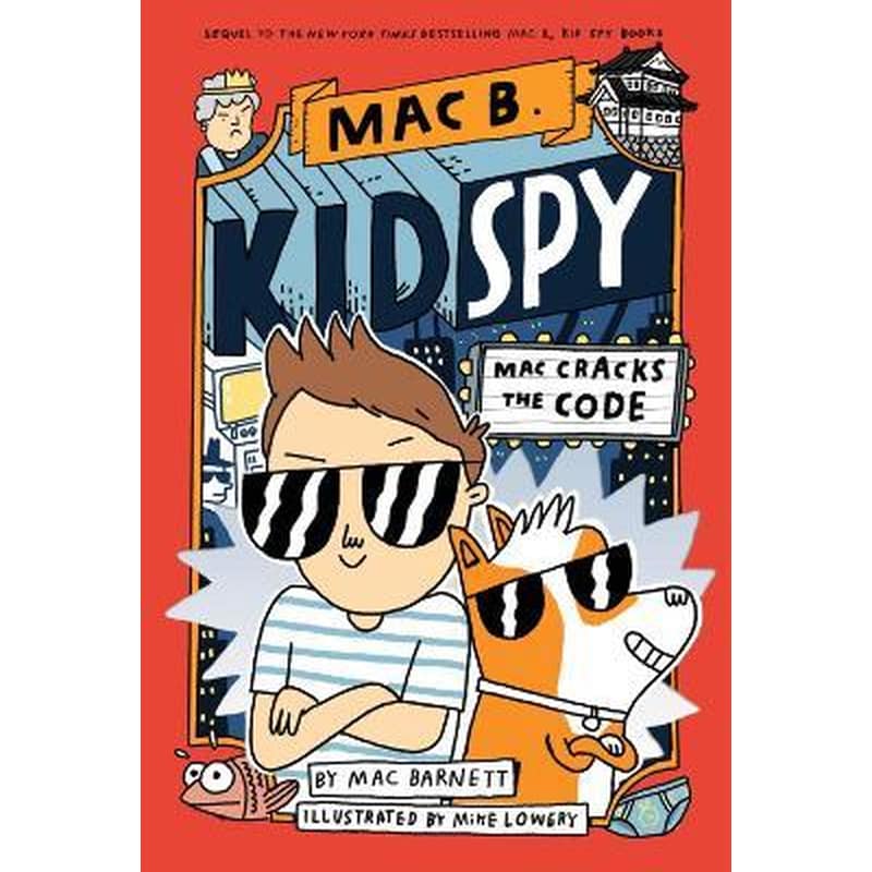 Mac Cracks the Code (Mac B., Kid Spy #4)