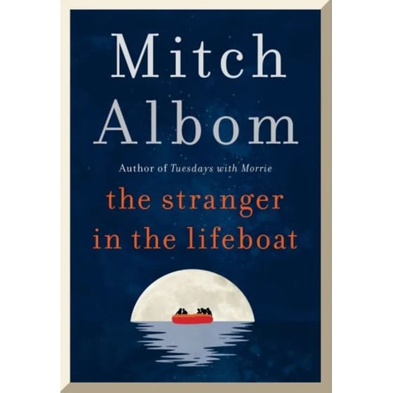 The Stranger in the Lifeboat: The uplifting new novel from the bestselling author of Tuesdays with Morrie image 0