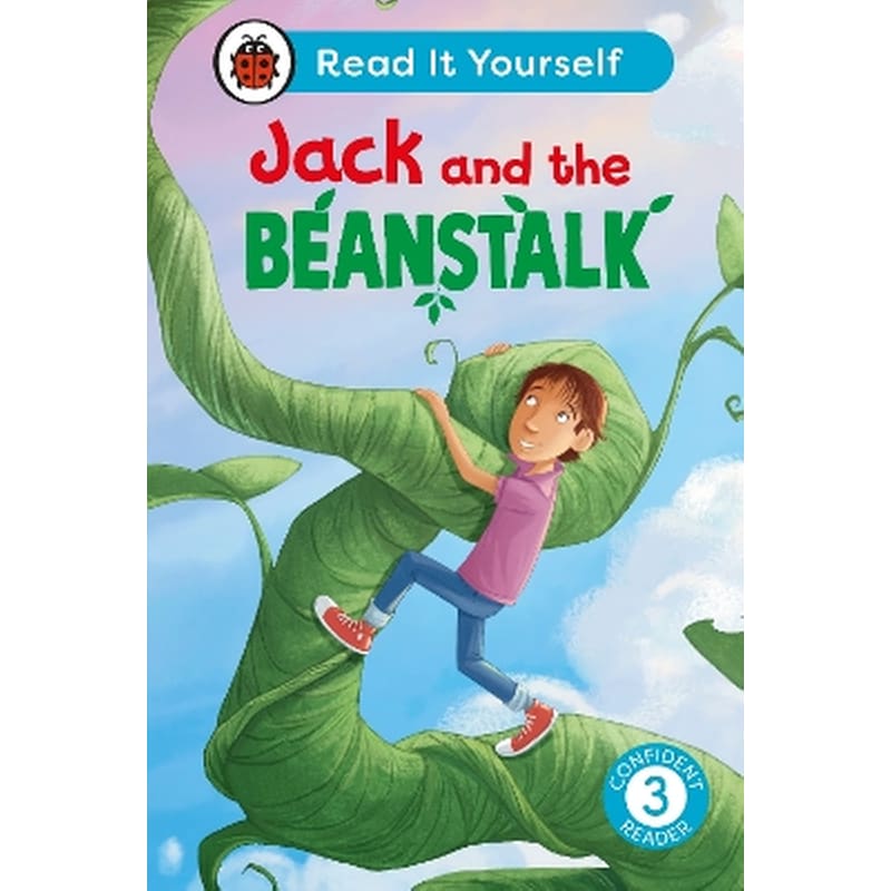 Jack and the Beanstalk: Read It Yourself - Level 3 Confident Reader