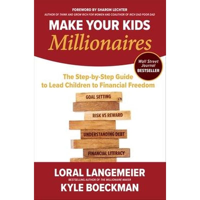 Make Your Kids Millionaires: The Step-by-Step Guide to Lead Children to Financial Freedom