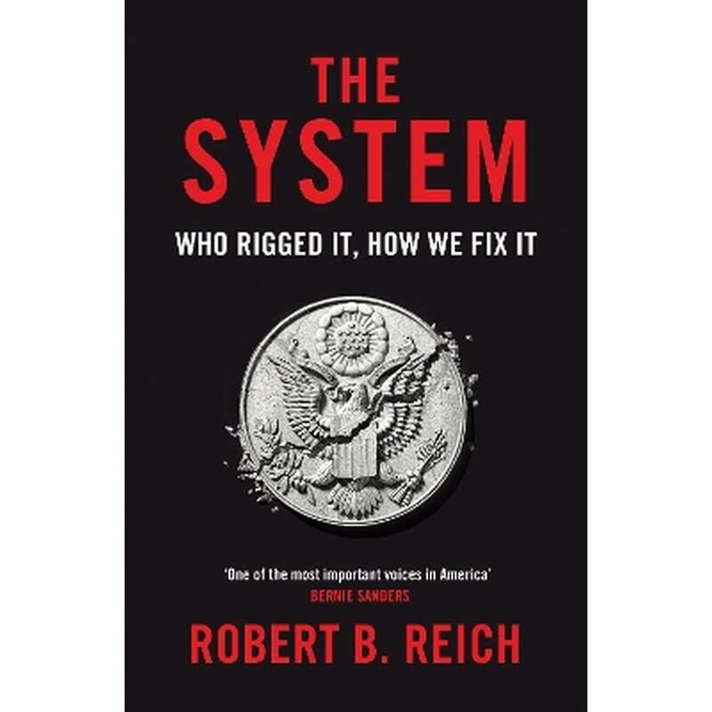 The System: Who Rigged It, How We Fix It