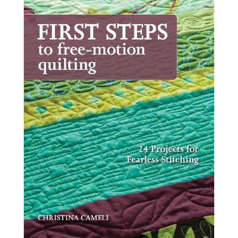 First Steps To Free-motion Quilting