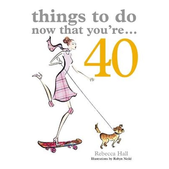 Things to Do Now That You're 40 image 0