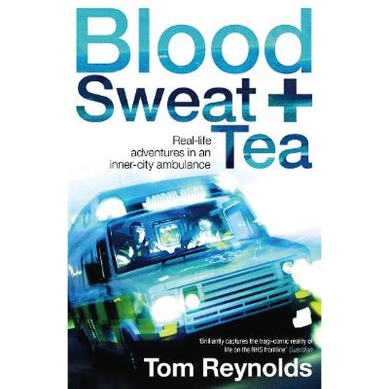 Blood, Sweat and Tea