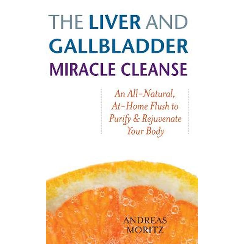 Liver And Gallbladder Miracle Cleanse