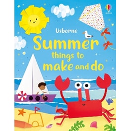Summer Things to Make and Do