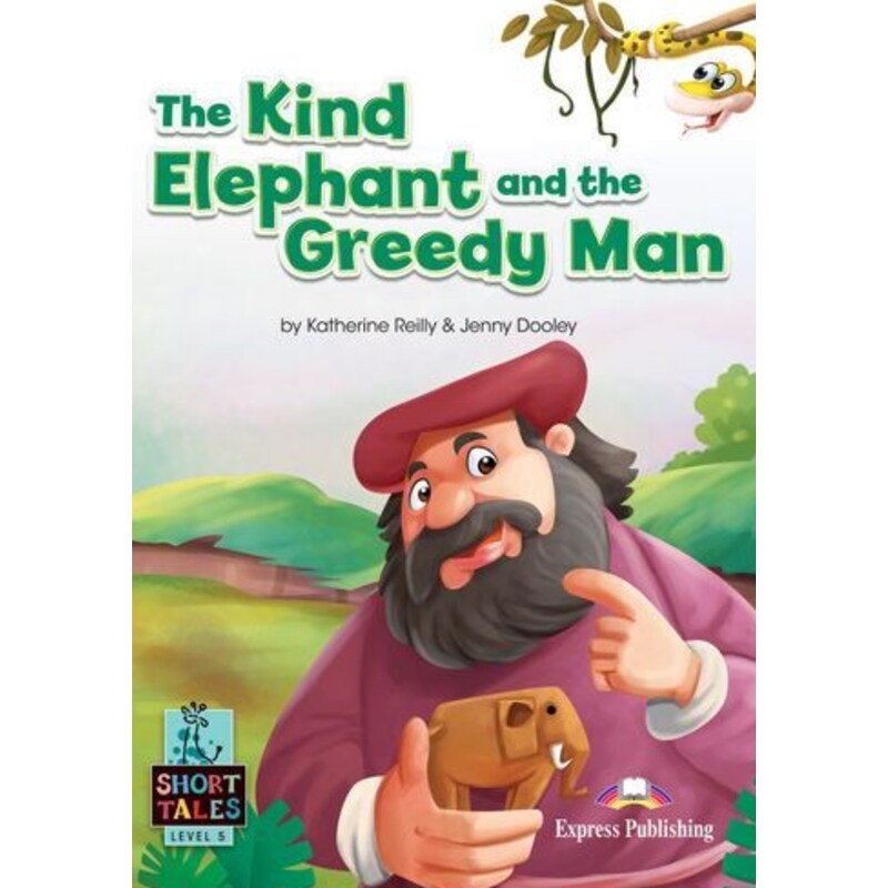 The Kind Elephant and the Greedy Man, Students Book (with DigiBooks App)(+ Audios, + Key Download)