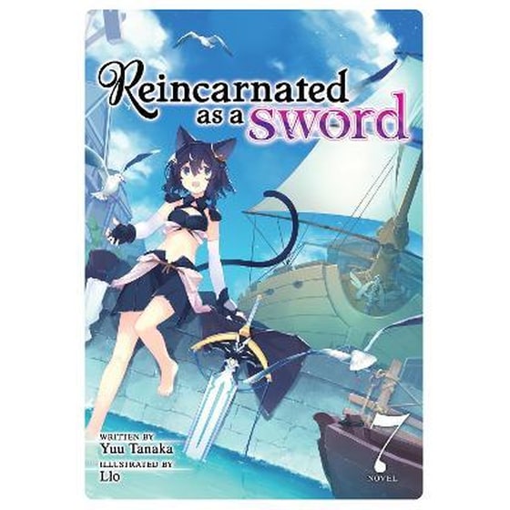 Reincarnated as a Sword (Light Novel), Vol. 7 image 0