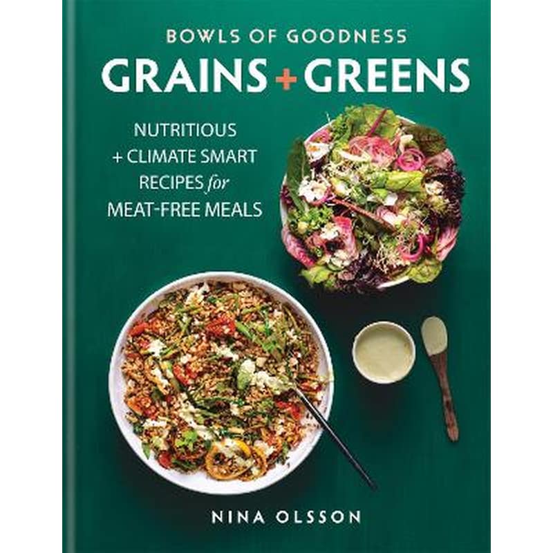 Bowls of Goodness: Grains + Greens