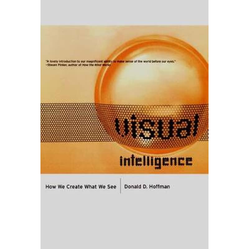 Visual Intelligence: How We Create What We See