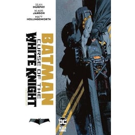 Batman: Curse of the White Knight The Deluxe Edition