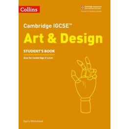 Cambridge IGCSE (TM) Art and Design Student's Book (Collins Cambridge IGCSE (TM))