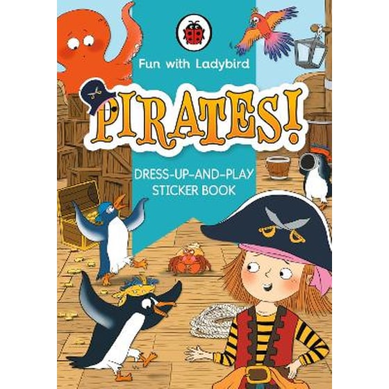 Fun With Ladybird: Dress-Up-And-Play Sticker Book: Pirates! image 0