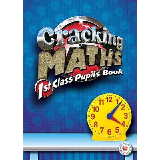Cracking Maths 1st Class Pupil's Book 1st class Cracking Maths 1st Class Pupil's Book image 0