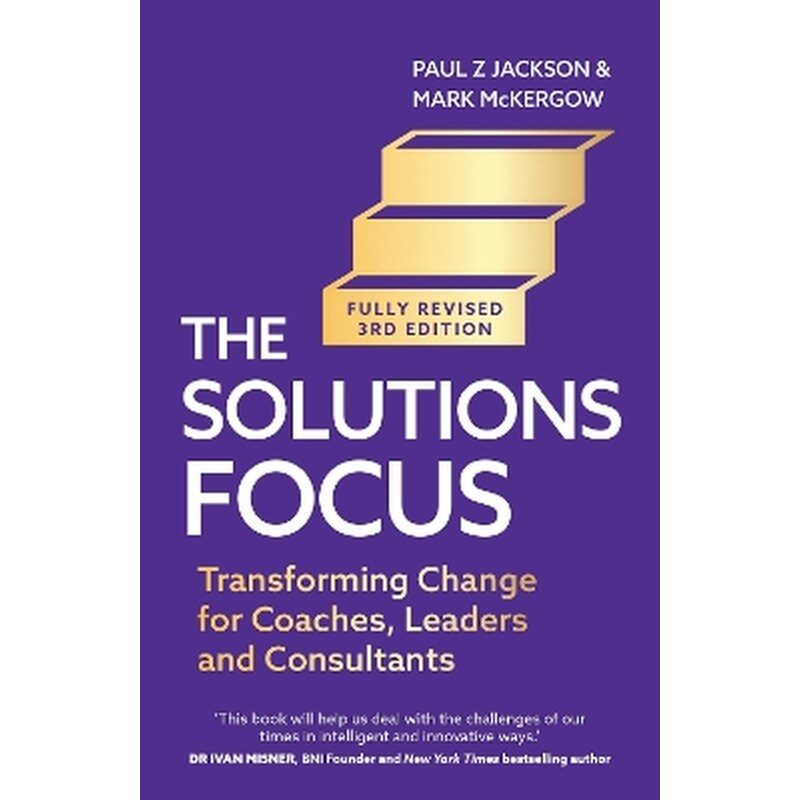 The Solutions Focus, 3rd edition