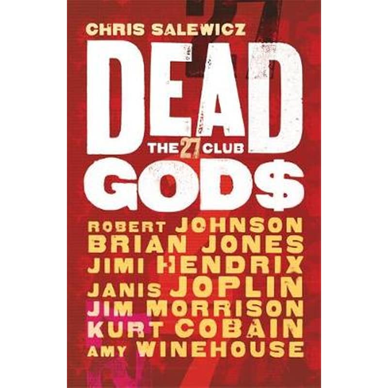 Dead Gods: The 27 Club
