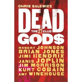 Dead Gods: The 27 Club