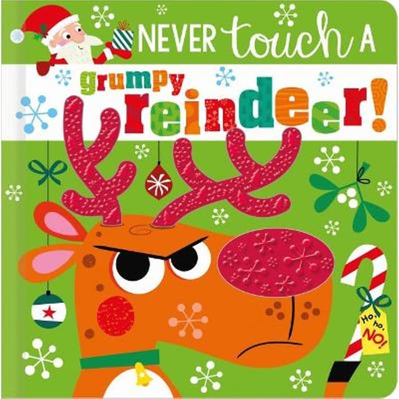 Never Touch A Grumpy Reindeer!