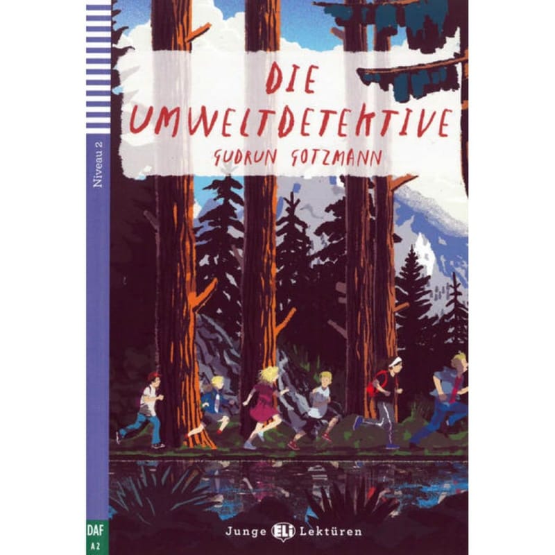 Teen Eli Readers - German Die Umweltdetektive