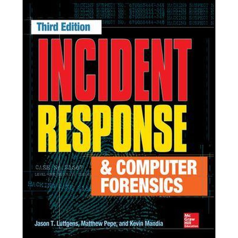 Incident Response and Computer Forensics